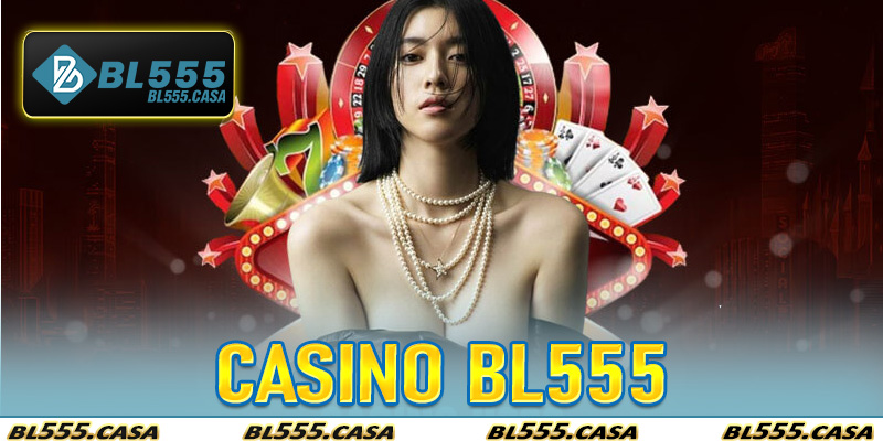 Casino BL555